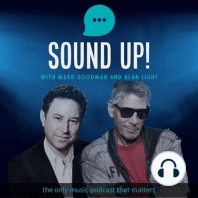Sound Up! with Mark Goodman and Alan Light Episode #002  Music News and Listener Questions on Stadium Shows and more. best,