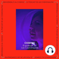 ¡Bienvenida/o al Cosmos!