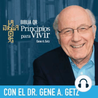 Honrar el nombre de Dios | Ezequiel 20:1-44 | Principios para Vivir | Gene A. Getz