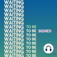 E6 - Wwwwwwwwwwaiting To Be Signed