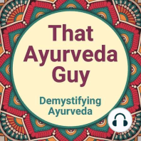 Ep. 3: The Taste of Health - Six flavors of Ayurveda
