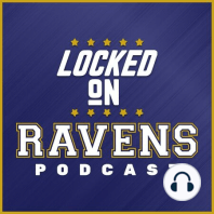 LOCKED ON RAVENS (11/4)- Wk 6 Ravens/SteelersPreview