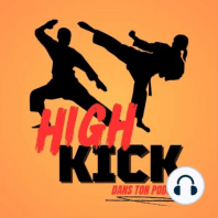 #HS High Kick dans tes films préf Feat KIKO du Podcast L'Après Séance