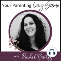 Episode 299: Stop Trying to Get Your Children to Change Their Behavior or Moods
