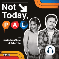 Jamie's Butt Talk | Not Today, Pal