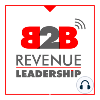 WHAT THIS LEADER LOOKS FOR IN GREAT B2B SELLERS