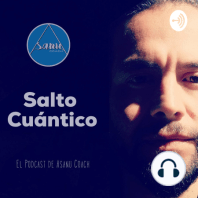 #025 - El Tiempo no existe - AsanuCoach | Salto Cuántico - AsanuCoach