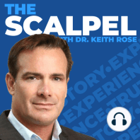 Ep.296 The Fall and the Resurgence of Manhood - PT.2 - Bryce Eddy joins Dr. Keith Rose on The Scalpel