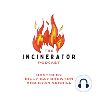 BONUS: The Incinerator - Special Episode