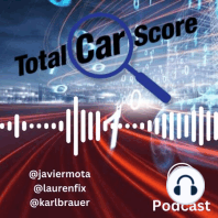 S1E6 - Total Car Score Podcast  - Premier Episode