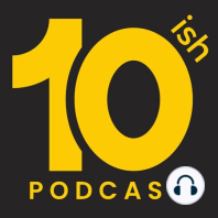 150) Most Downloaded Episodes of 10ish Podcast