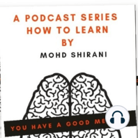 Introduction to the podcast ""How to learn"" anything faster than before.