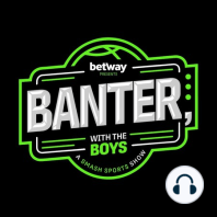 Getting Abused By Warney & Watching Kallis Cry | Ep2 - Banter, with The Boys Presented by Betway