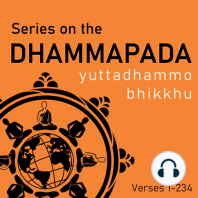 Dhammapada Verses 31 & 32: Burn Like A Fire, Near to Freedom