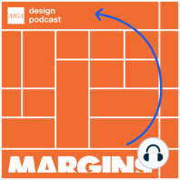 Welcome to the 2024 Season of AIGA Design Podcast: MARGINS