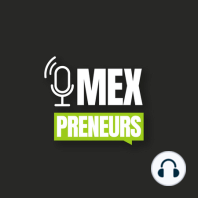 MEXpreneurs Podcast - Trailer