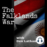 Episode 7 –  Britain’s Task Force mobilises and eccentric Major Ewan Southby-Tailyour fishes out his Falkland maps