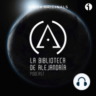 Podcast La Biblioteca de Alejandría 14 - Episodio exclusivo para mecenas