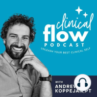 Clinical Flow & Why It Matters For Your Growth