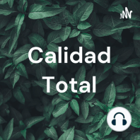 Podcast Calidad total