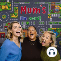Mum's The Word Unleashed - With Georgia Jones, Kelsey Parker & Grace Victory