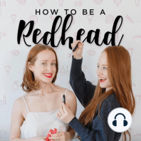 Ep: 14 How To Keep Red Hair Vibrant with Guest & Ellie Kemper’s Colorist, Nikki Ferrara