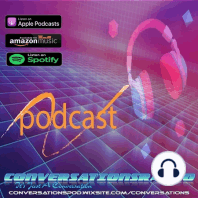 Conversations S2-E88 Jet Walker, Soso Bianchi,   Ogie Banks and Cedric L. Williams