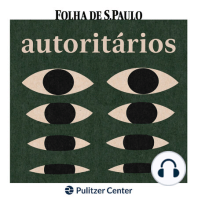 Conheça o podcast Autoritários