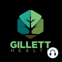 Gillett Health Q&A #3 | The Gillett Health Podcast