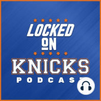 Locked On Knicks (1.24.18)-Knicks Lose Heartbreaker To A Mammal
