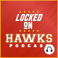 Breaking down Hawks-Cavs with Wes Morton