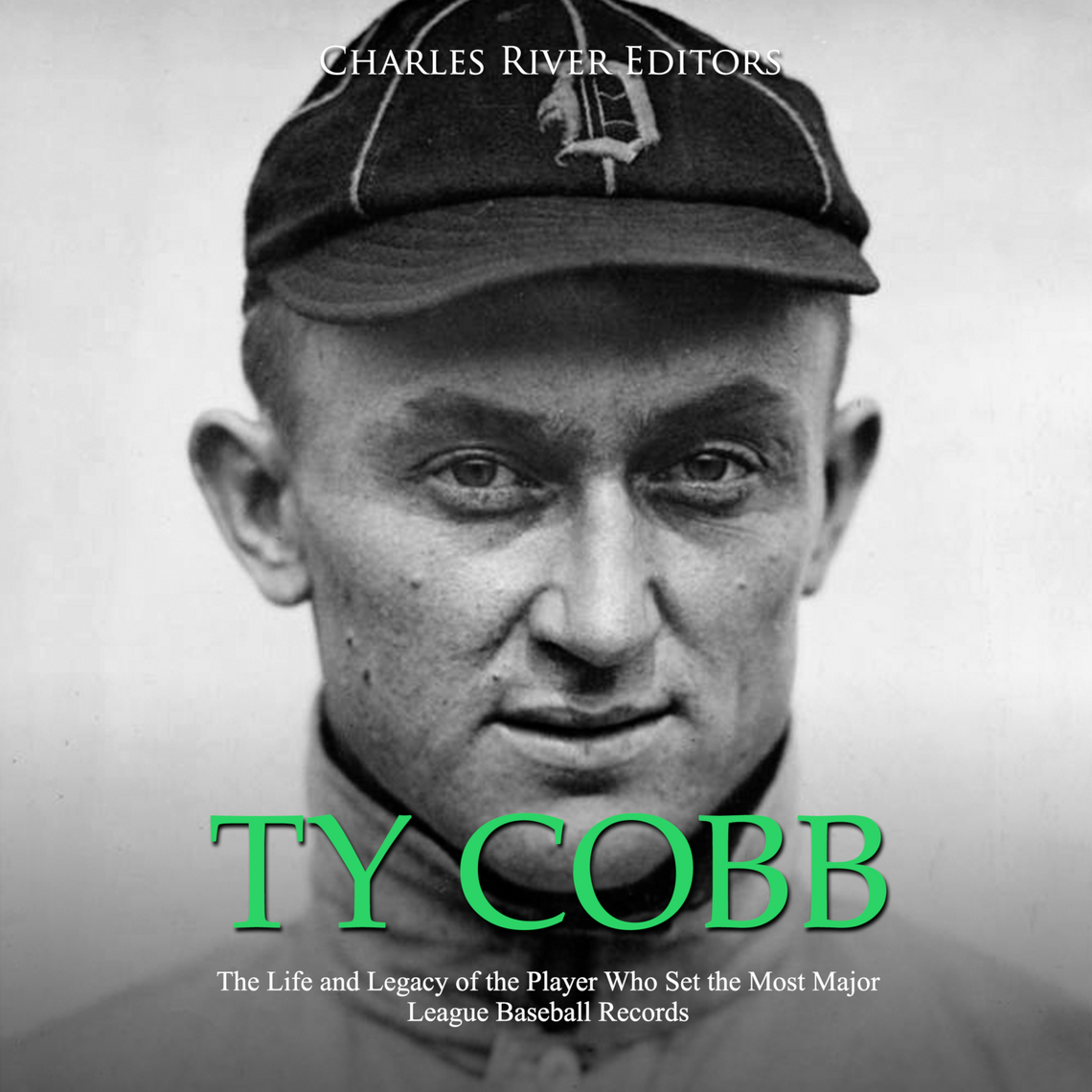 Ty Cobb: The Life and Legacy of the Player Who Set the Most Major ...