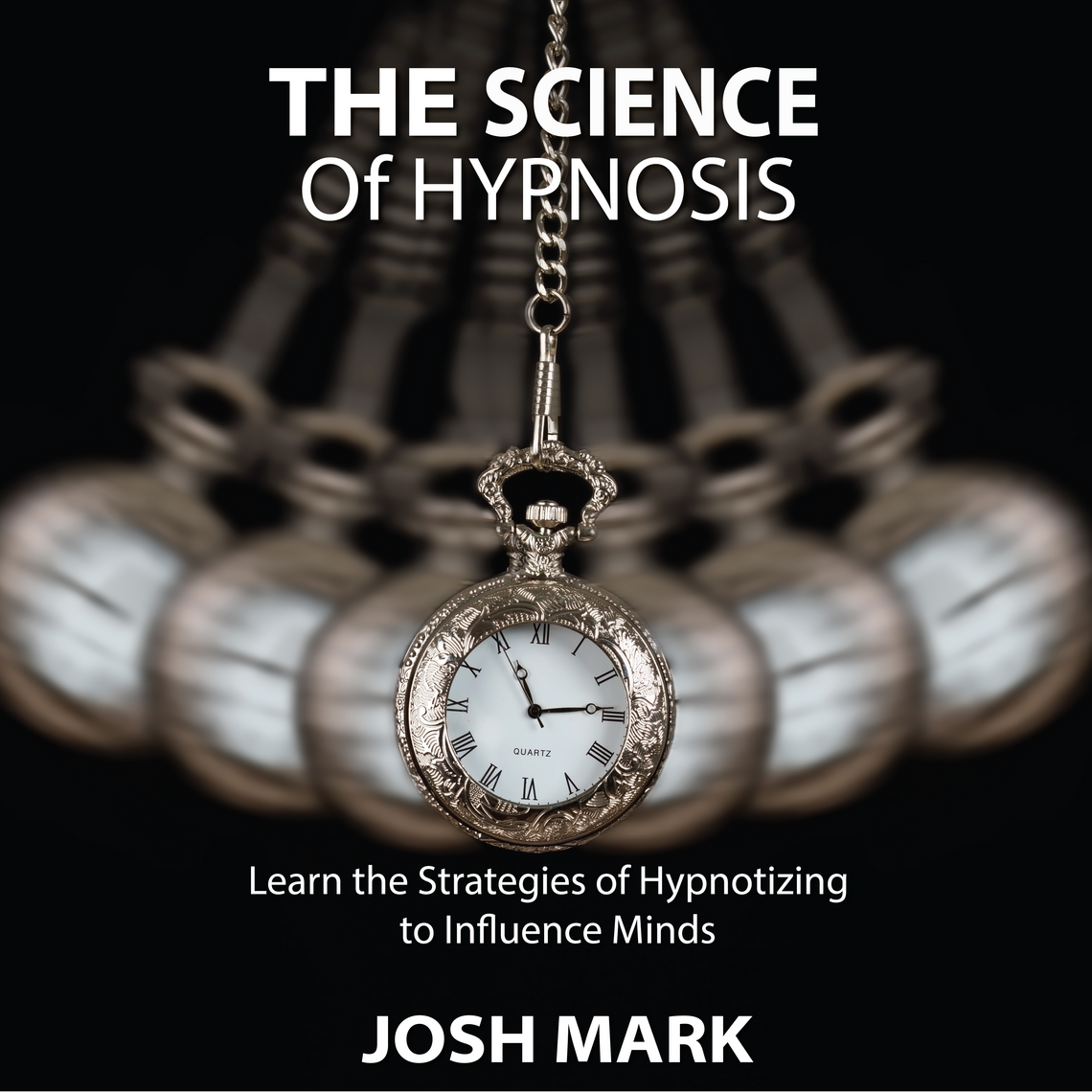 The Science of Hypnosis by Josh Mark (Audiobook) - Read free for 30 days