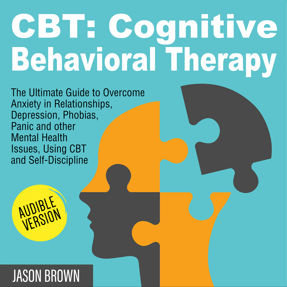 CBT: COGNITIVE BEHAVIORAL THERAPY by Jason Brown (Audiobook) - Read ...