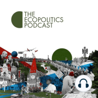 Episode 2.14: Global Cities, Environmental Politics, and Low Carbon Transition