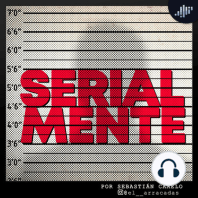 Serialmente: Marcelo Antelo | El Asesino de San La Muerte