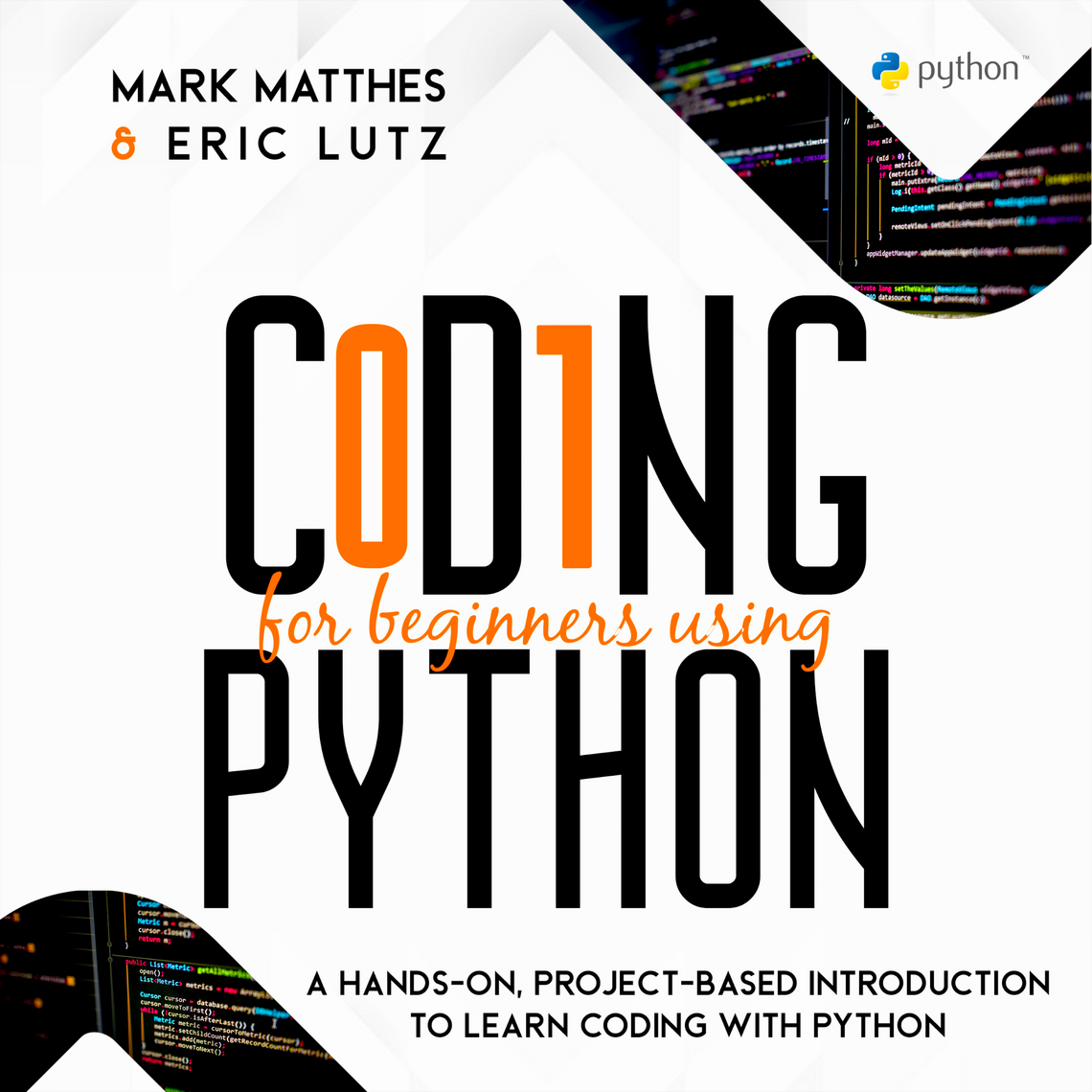 CODING FOR BEGINNERS USING PYTHON by MARK MATTHES AND ERIC LUTZ ...