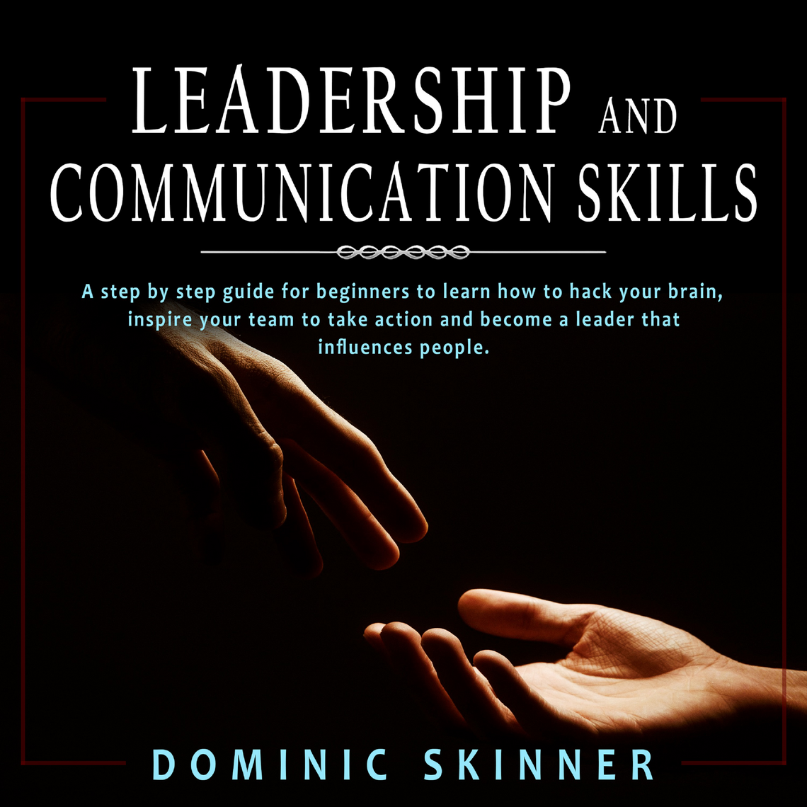 Leadership and Communication Skills by Dominic Skinner (Audiobook ...