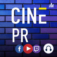 CINE PR Ep. 41 ft. Rene de Movie Rican