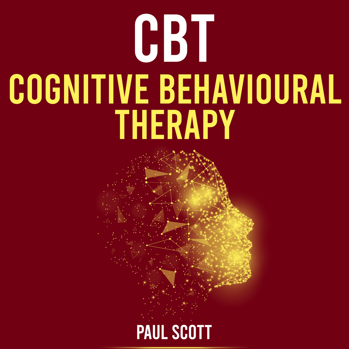 CBT Cognitive Behavioural Therapy by Paul Scott (Audiobook) - Read free ...