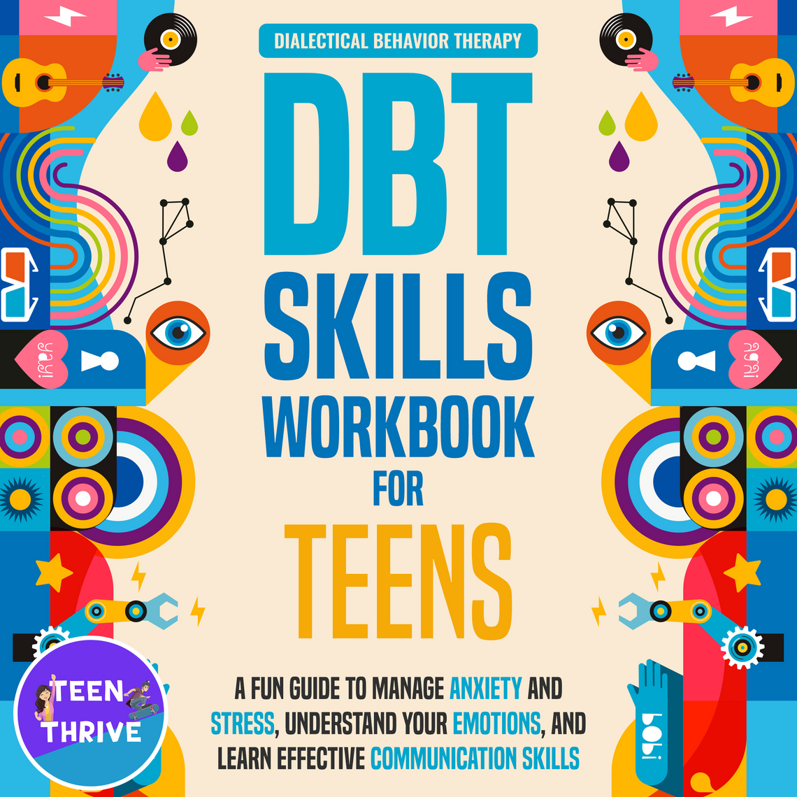 The DBT Skills Workbook for Teens by Teen Thrive (Audiobook) - Read ...