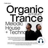Organic Trance with Fatum | Episode 019