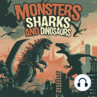 Introducing: Monsters, Sharks, and Dinosaurs.