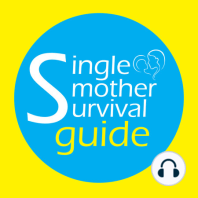 Episode 031 - An update on Julia and Single Mother Survival Guide plus some quick tips on dealing with a difficult ex