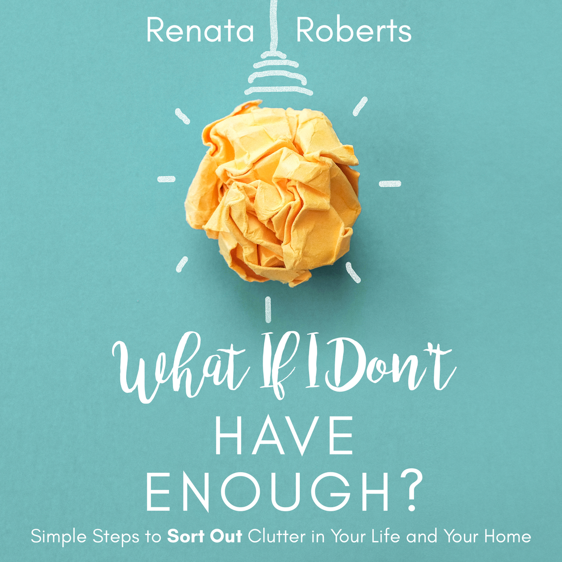 What if I Dont Have Enough? by Renata Roberts (Audiobook) Read free