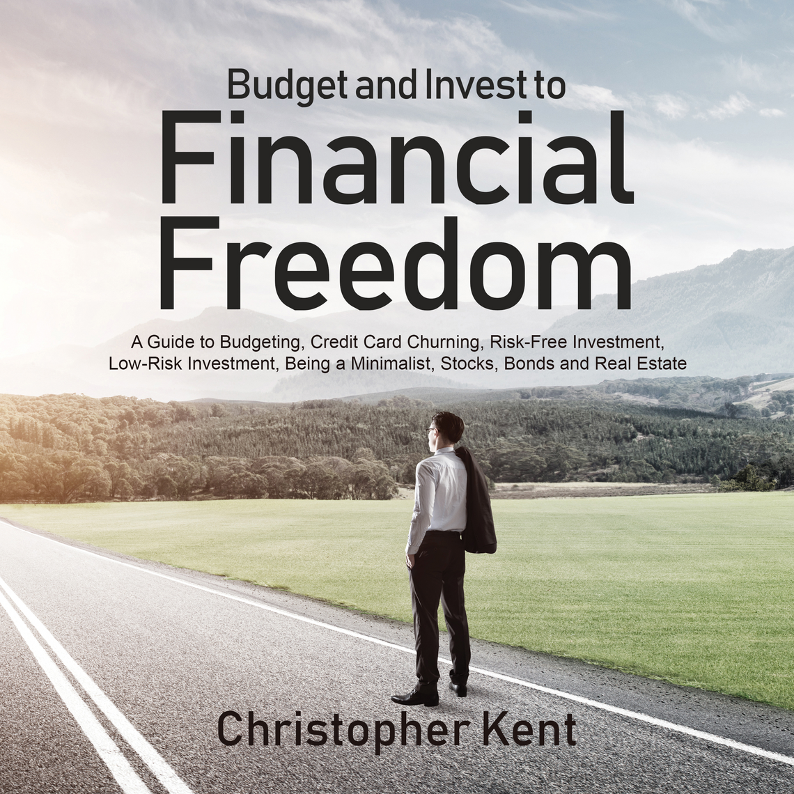 Budget and Invest to Financial Freedom by Christopher Kent (Audiobook ...
