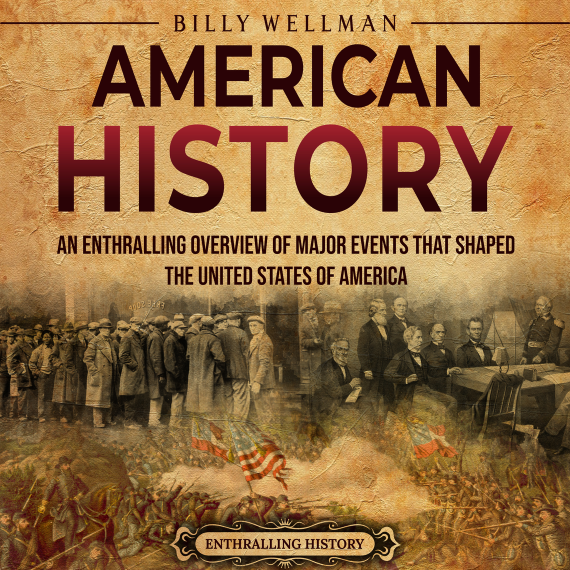 American History: An Enthralling Overview of Major Events that Shaped ...