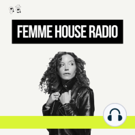 Femme House Radio #141 ft. LP Giobbi