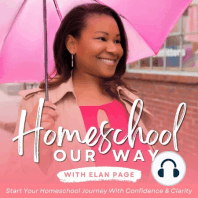 25: Making the Mindset Shift from Traditional School to Homeschool