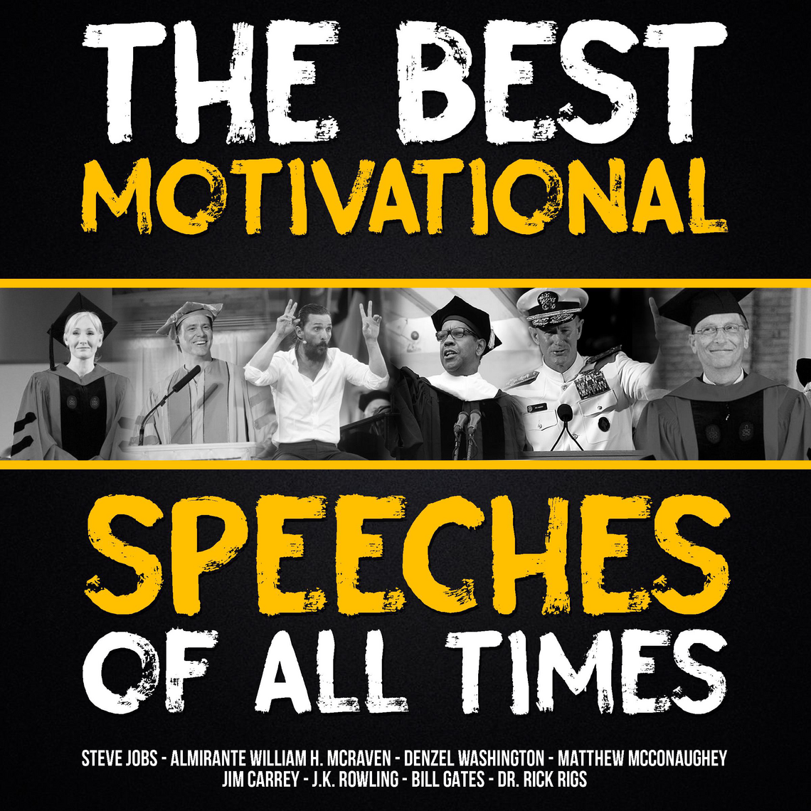 The Best Motivational Speeches of All Times by Bill Gates, Rick Rigsby ...